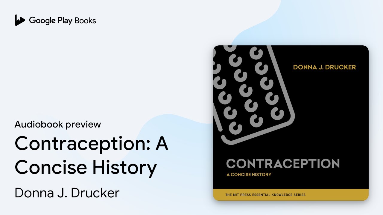 Contraception: A Concise History by Donna J. Drucker &middot; Audiobook preview