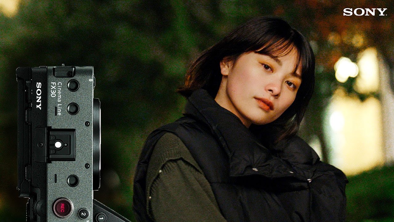 FX30:AKIYA MOVIE センスの良い動画制作の流れを紹介【ソニー公式】