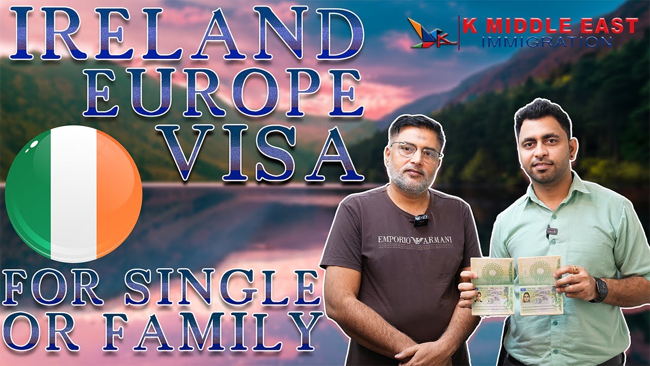 Ireland Visa Full Details Single & With Family 2022 4k