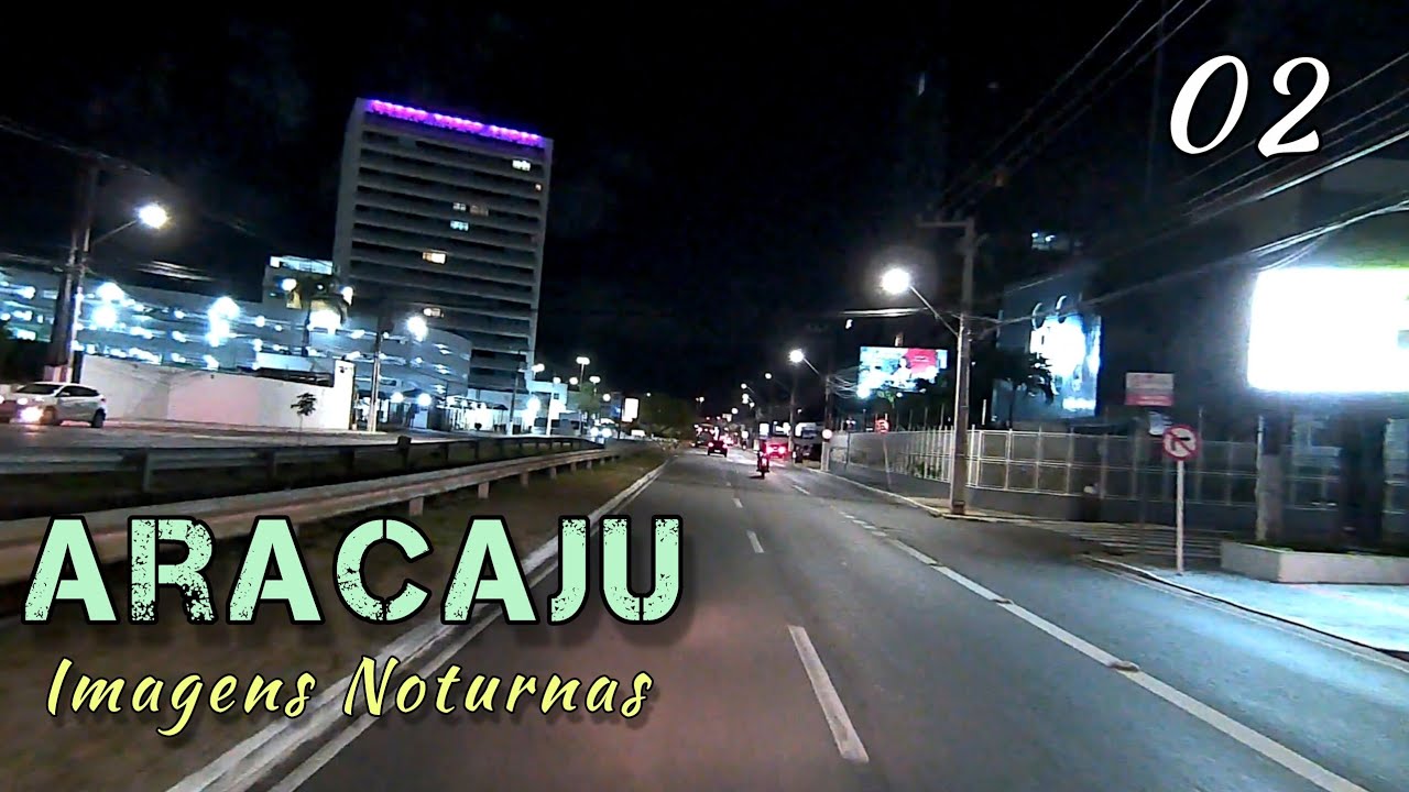 Aracaju SE - Imagens Noturnas 🌟🌙 [02]
