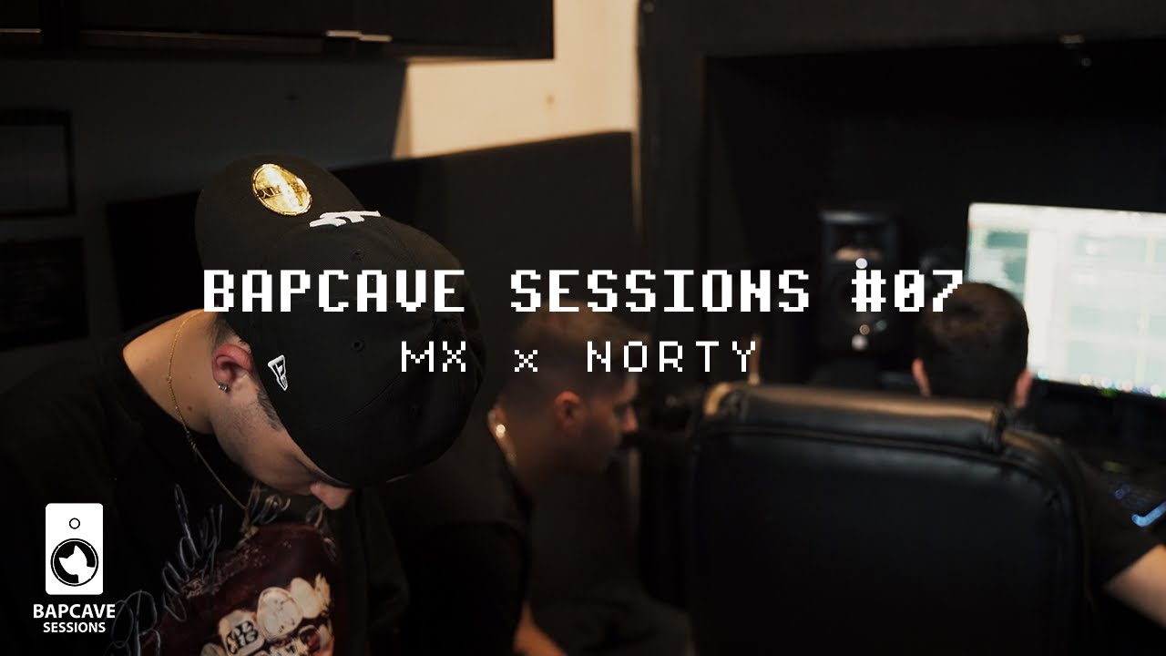 MX x NORTY | bapcave sessions #07