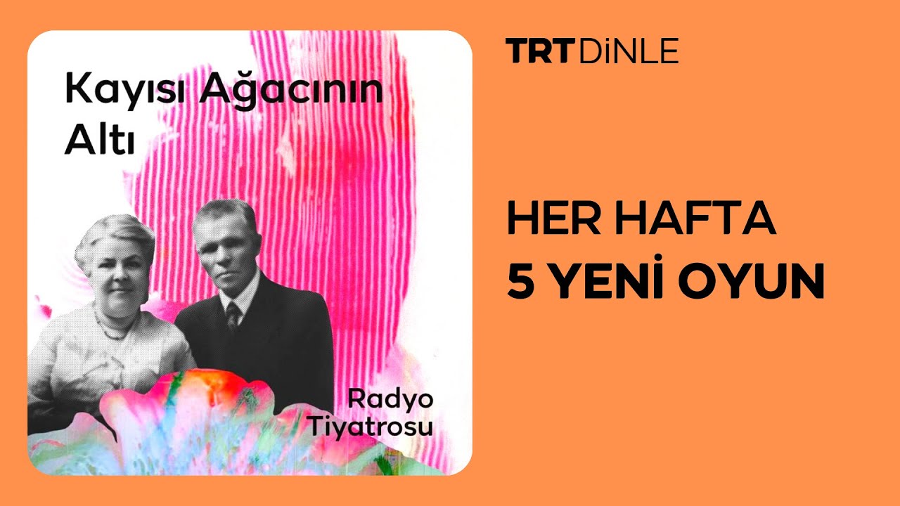 Radyo Tiyatrosu: Kayısı Ağacının Altı | Dram