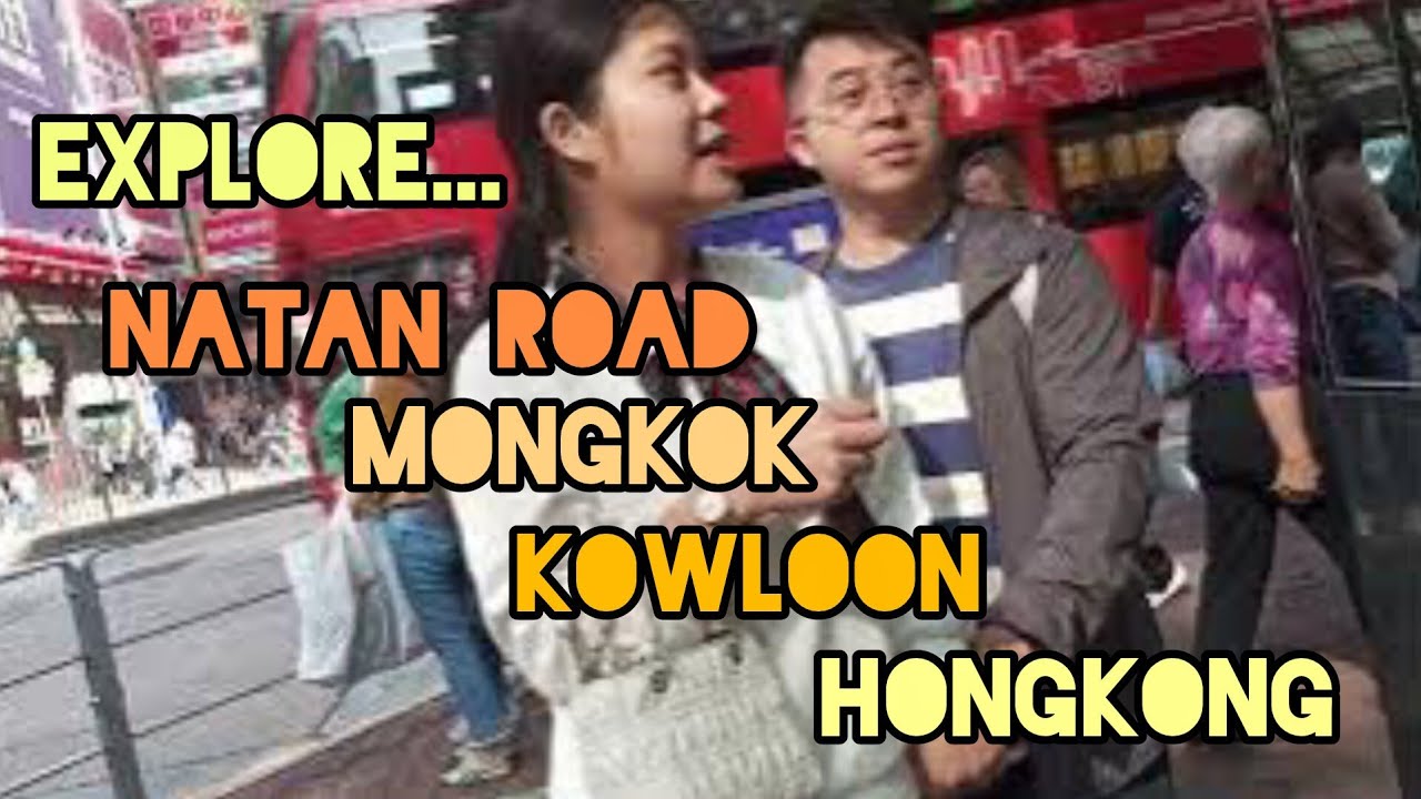 Explore.. NATHAN ROAD Mongkok Kowloon HONG KONG #SitiRSaja#Tkwhongkong