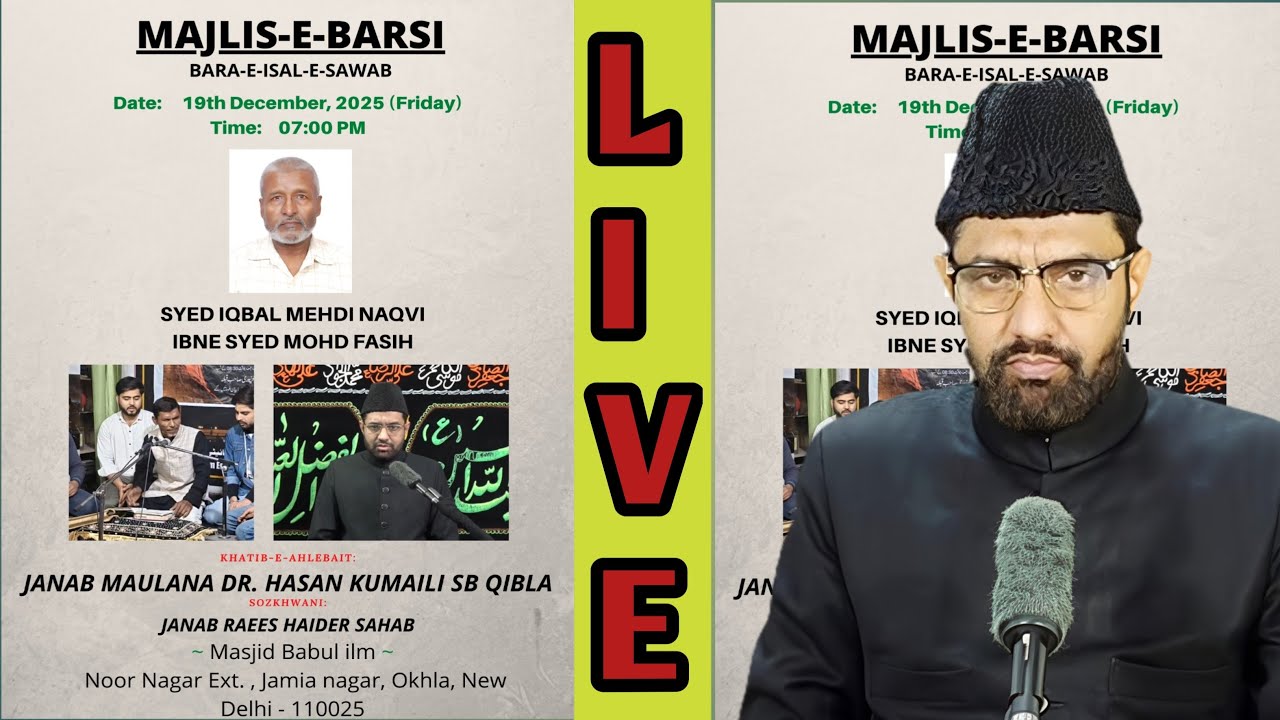 🔴live MAJLIS-E-BARSI | Marhoom IQBAL MEHDI || Khitabat Moulana DR HASAN KUMAILI SB |Babul ilm Okhla