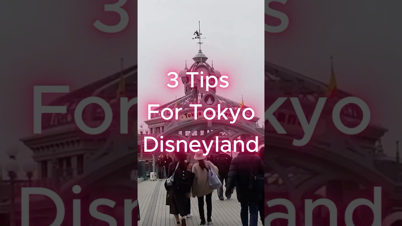 3 Tips for Tokyo Disneyland #disney #tokyodisneyland #tokyo #japan #japantravel