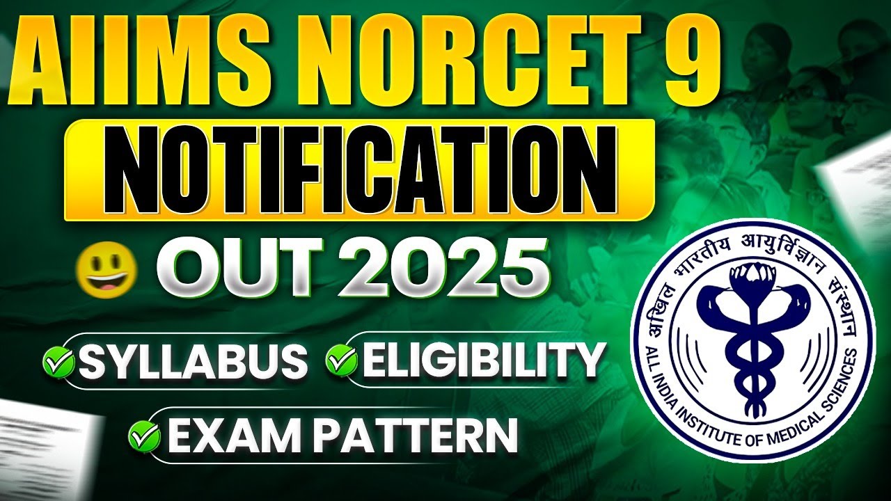 NORCET 9 Notification OUT 2025 📢 | Eligibility, Dates, Form Kaise Bharein? | PW Nursing Wallah