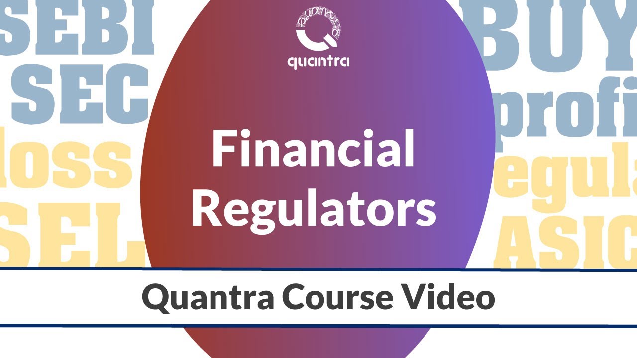 Financial Regulators in the Market | Stock Market Basics | Free Quantra Course