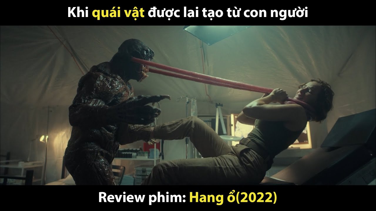 Qu&aacute;i vật được lai tạo từ con người | Review phim Hang ổ | Cậu Cả Review