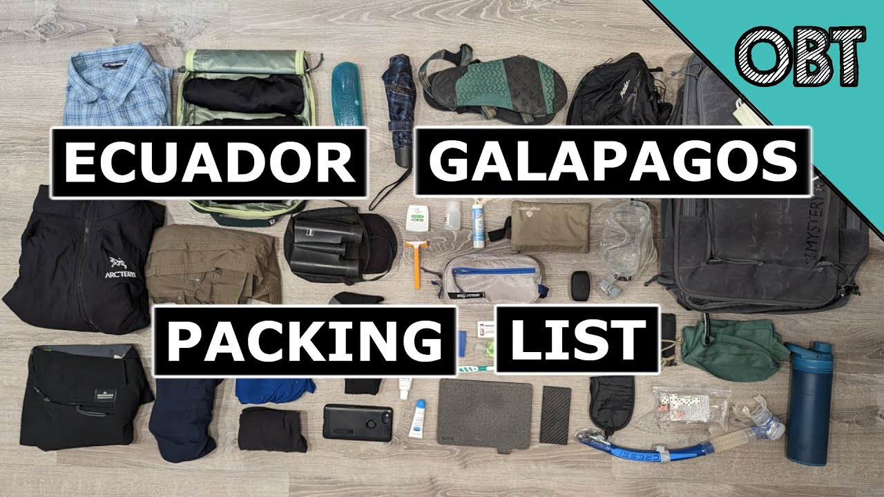 Ecuador and Galapagos Packing List (2.5 Weeks Total / 9 Days on the Islands)