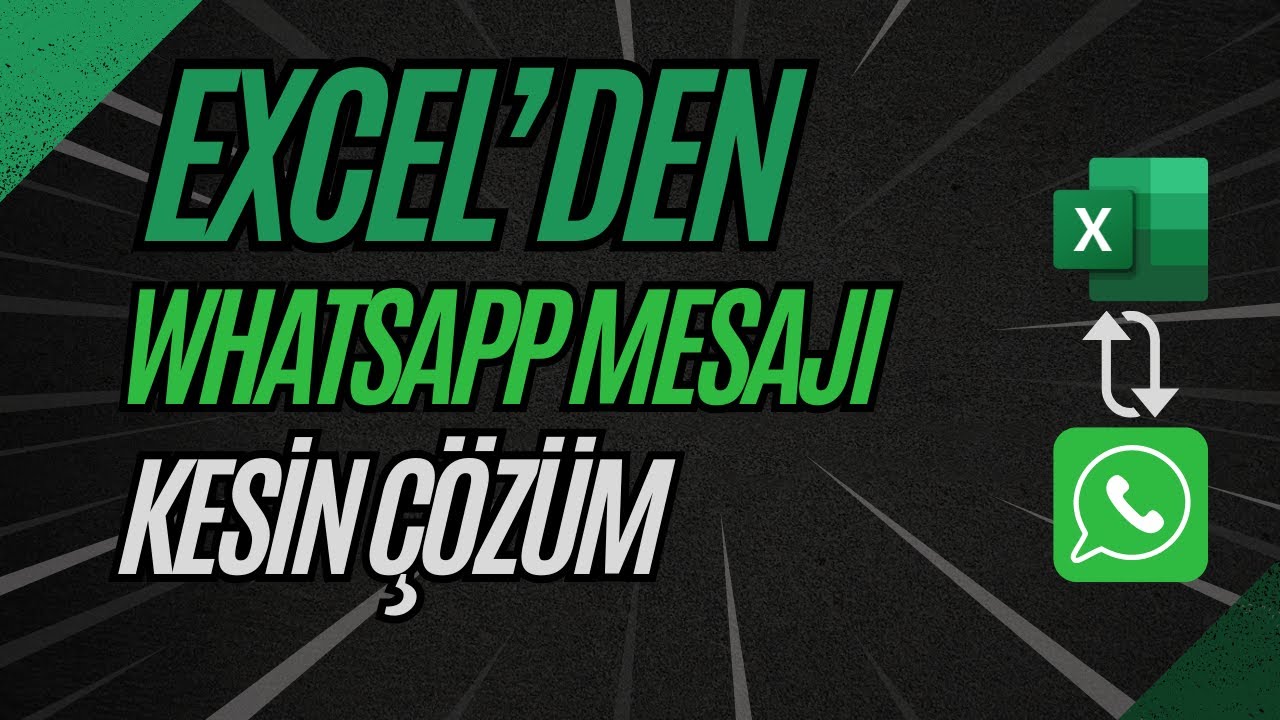 Excel'den Topluca WhatsApp Mesajı Göndermek