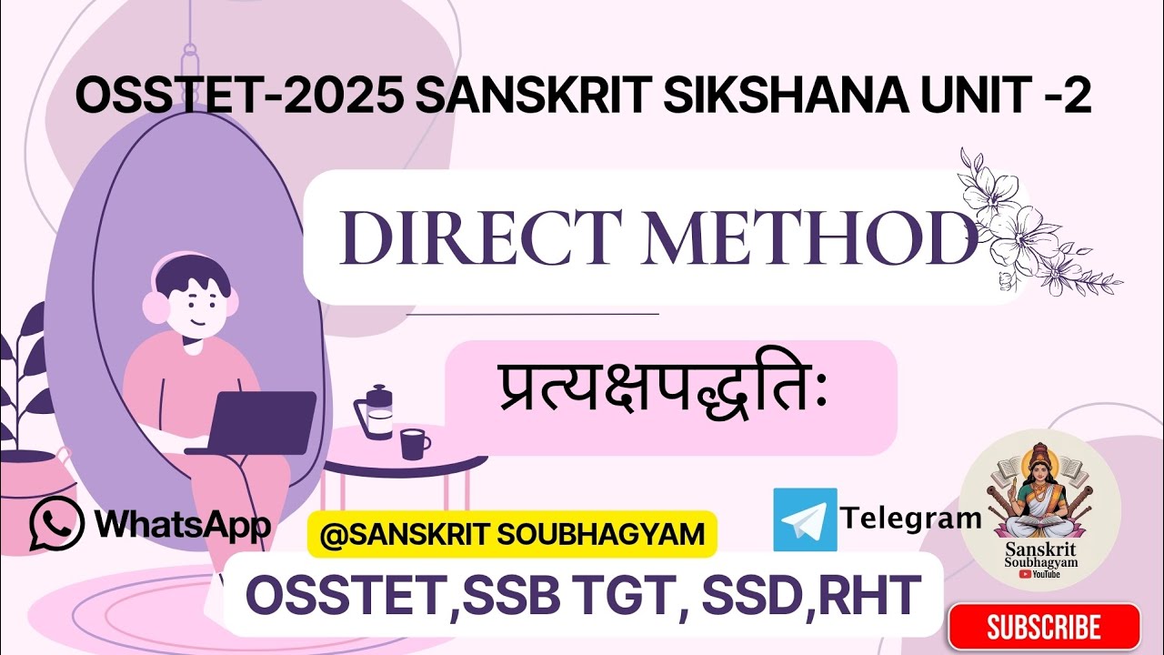 OSSTET-2025 SANSKRIT SIKSHANA UNIT-2  //Direct method //प्रत्यक्ष पद्धतिः//