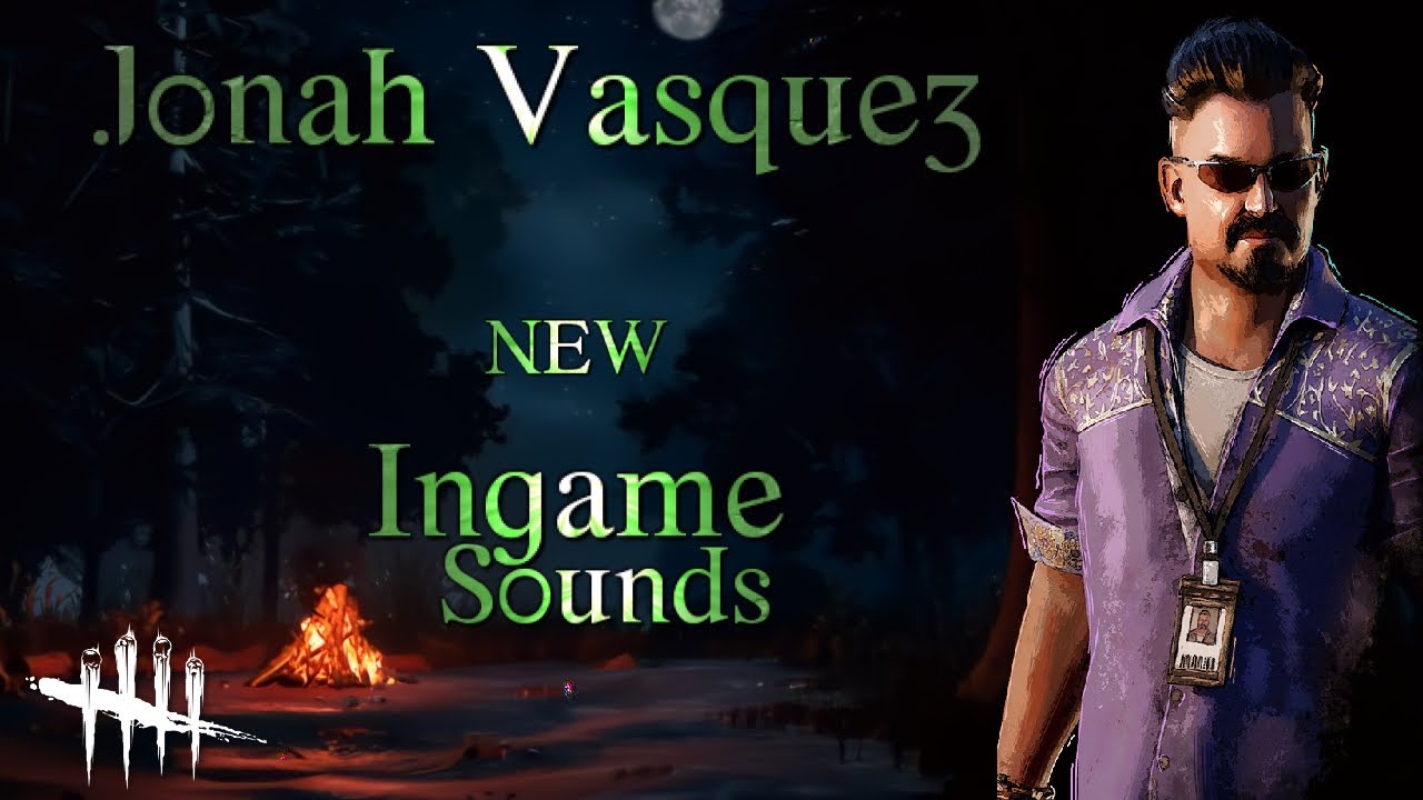 Jonah Vasquez - Voice // Dead By Daylight Portrait of a Murder (NEW)