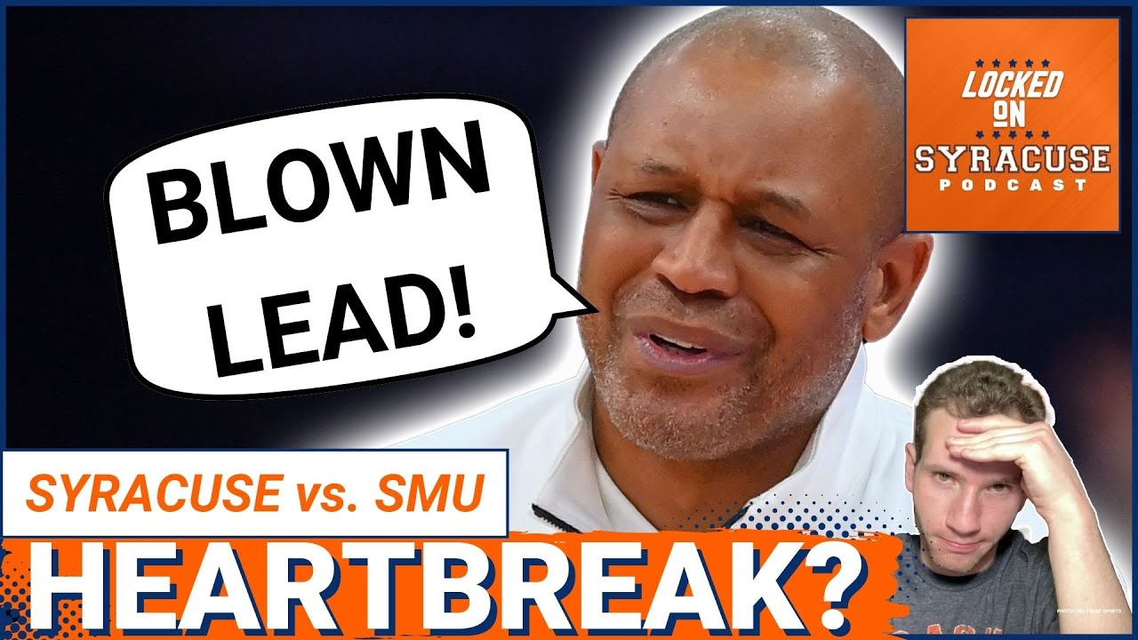 REACTION: Syracuse Basketball Loses HEARTBREAKER at SMU, Adrian Autry Blows ANOTHER Big Lead