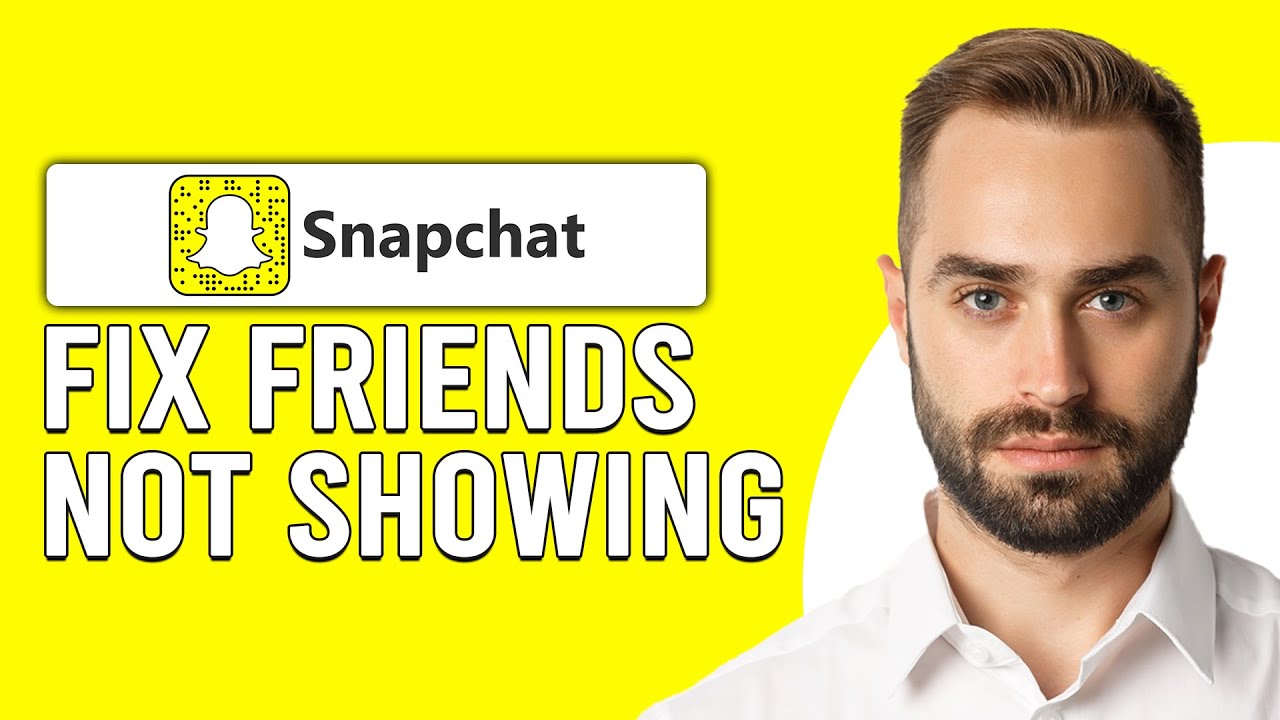 How To Fix If Your Snapchat Friends Not Showing PC (Why Are My Snapchat Friends Not Showing Up?)