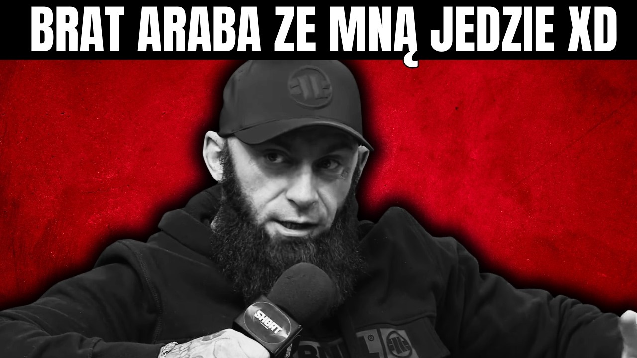 BRAT ARABA ZE MNĄ JEDZIE XD
