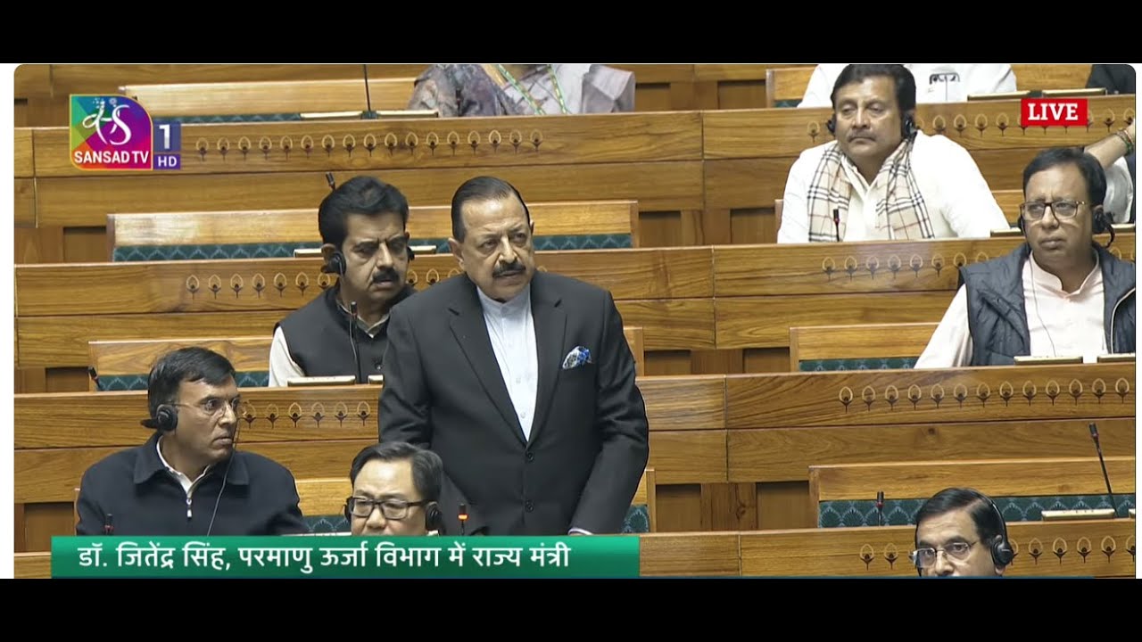 MoS Dr.Jitendra Singh introduces Nuclear Energy for Transforming India Bill, 2025