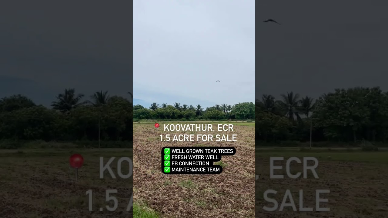 Koovathur ECR - 1.5 Acres Land for Sale. Gated Community Farmland, GP Woodbridge Garden.