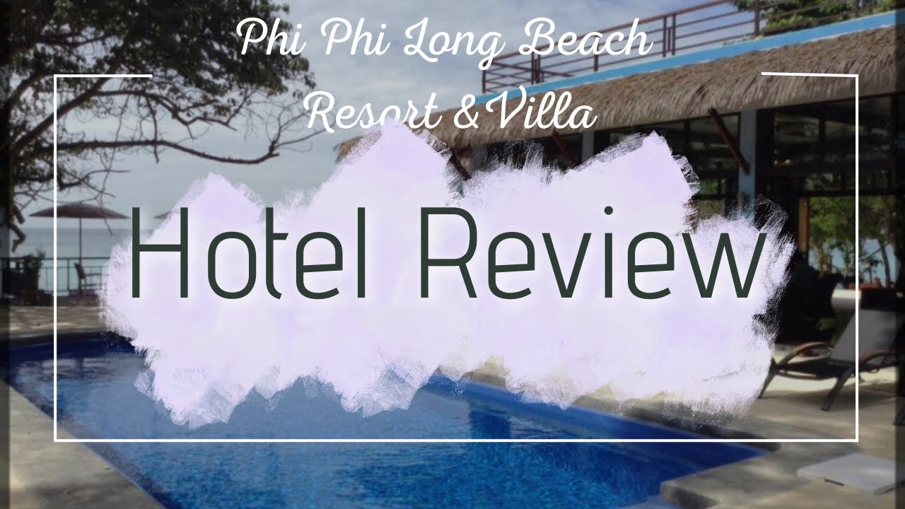 Phi Phi Long Beach Resort & Villa - Koh Phi Phi/Krabi Hotel Review / Bewertung (deutsch/eng sub)