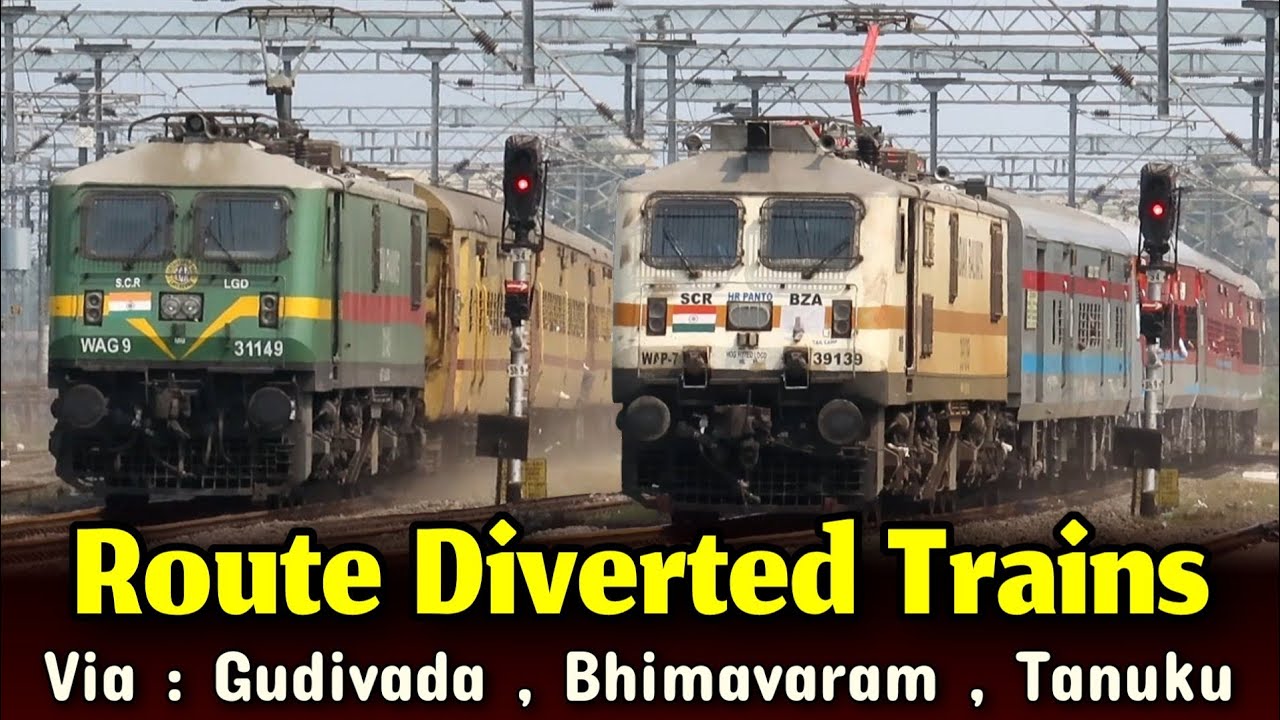 భీమవరం వైపు దారి మళ్లించబడిన రైళ్లు/Route Diverted Trains Via Bhimavaram at Full Speed