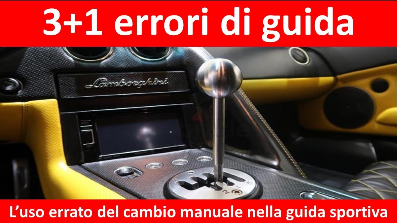 I 3+1 errori col cambio manuale nella guida sportiva