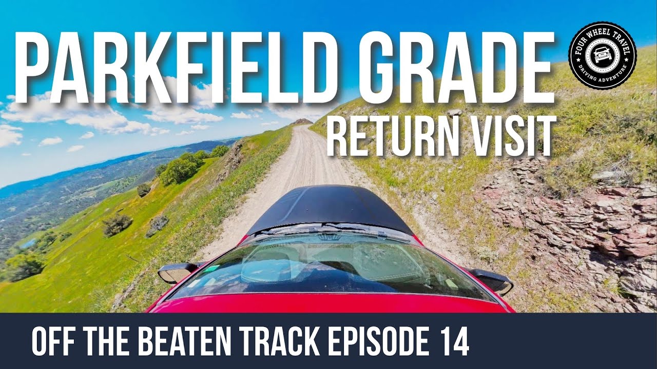 Return to Parkfield Grade, California [Off The Beaten Track Episode 14]