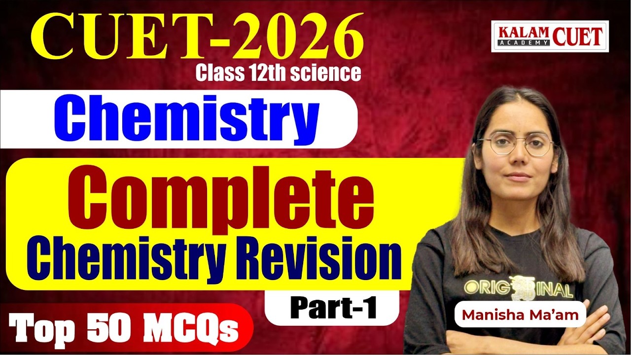 CUET 2026 | Chemistry Class 12th science | Chemistry Revision Top 50 Mcqs | Part -1 Manisha mam