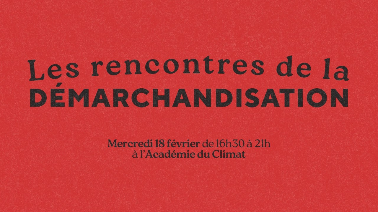 Les Rencontres de la démarchandisation de l'Académie Léon Blum - À l'Académie du Climat