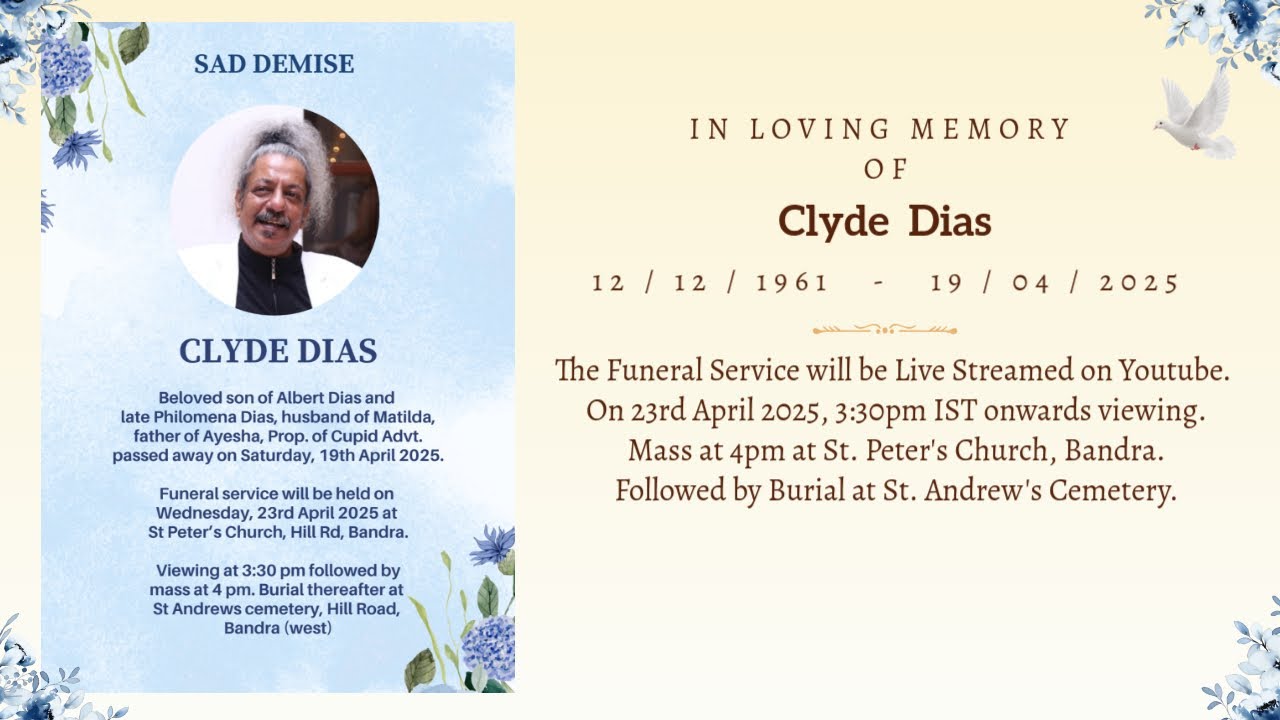 Funeral Service of Clyde Dias | 23rd April 2025, 3:30pm IST onwards