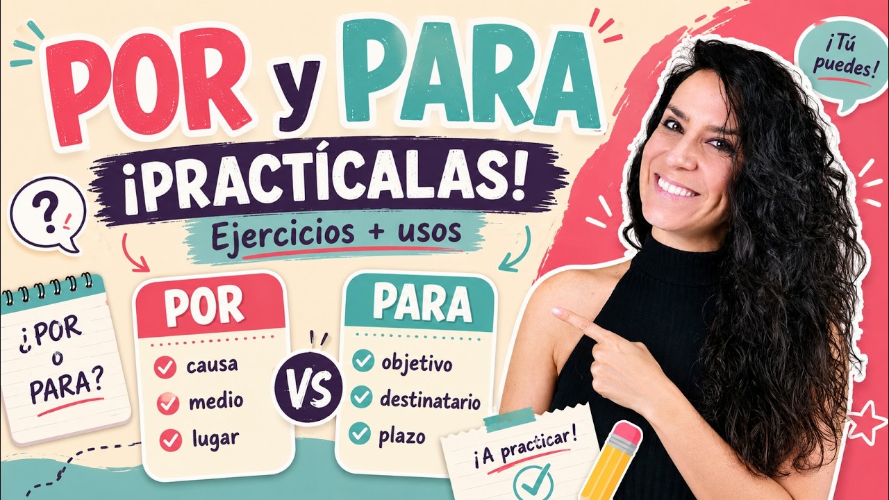 EJERCICIOS POR y PARA. PRÁCTICA para hacerte un absoluto experto en estas dos preposiciones