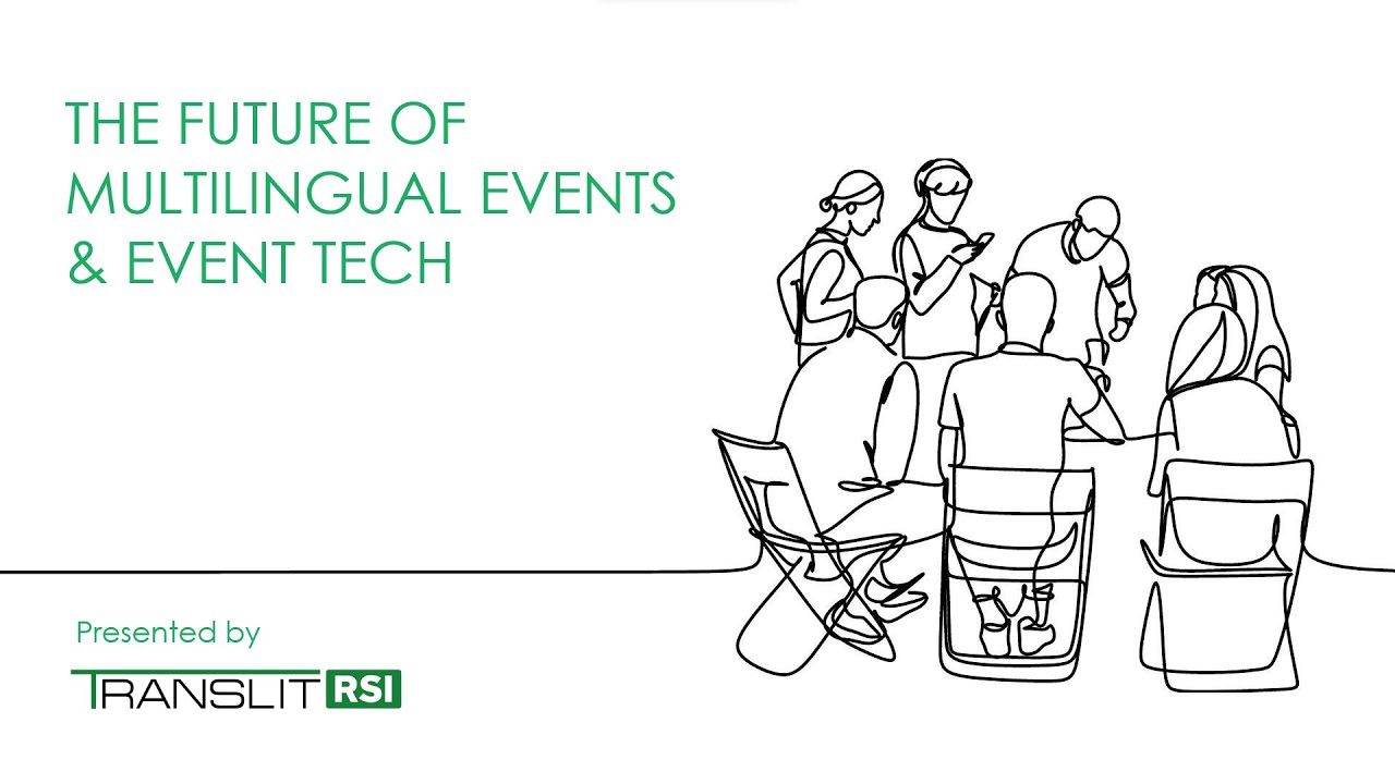 📣The Future of Multilingual Events & Event Tech - Webinar💻