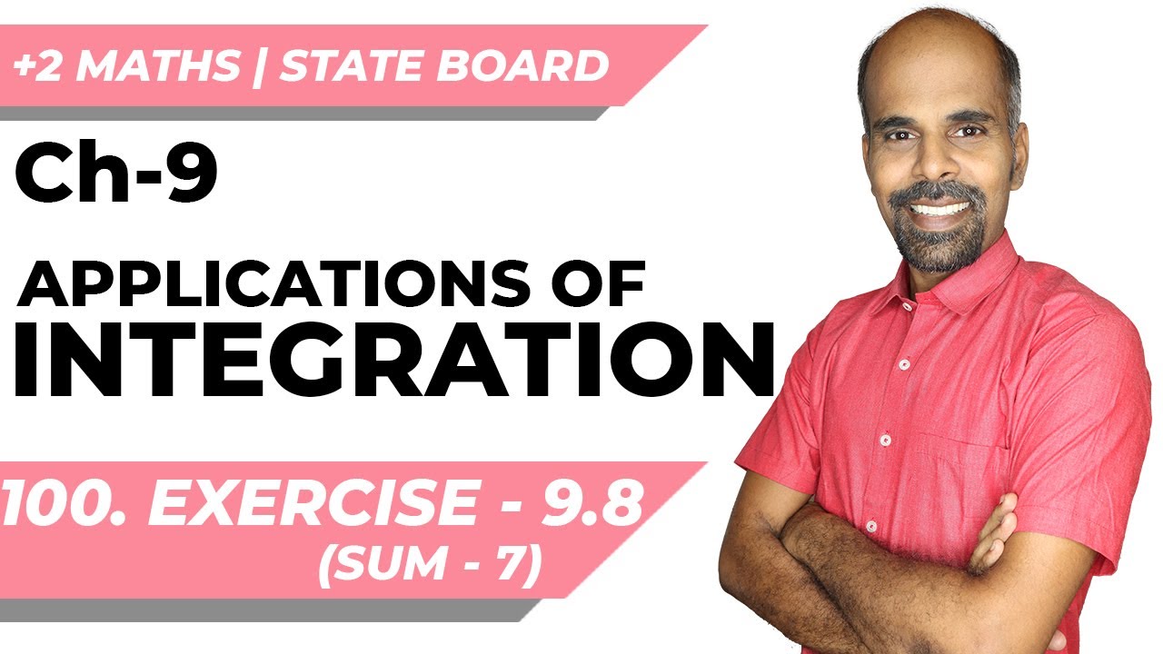+2 | Ex - 9.8 | Sum No. 7 | Applications of Integration | Class 12 | State Board | ram maths