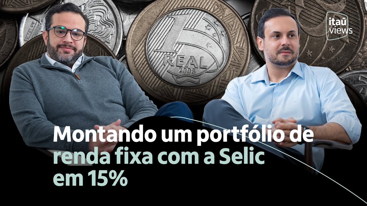 Montando um portfólio de renda fixa com a Selic em 15%