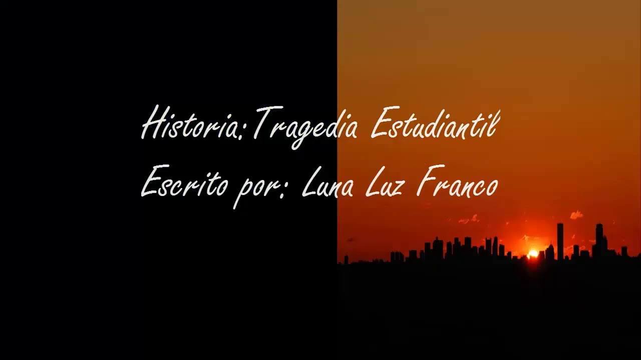 TRAGEDIA ESTUDIANTIL