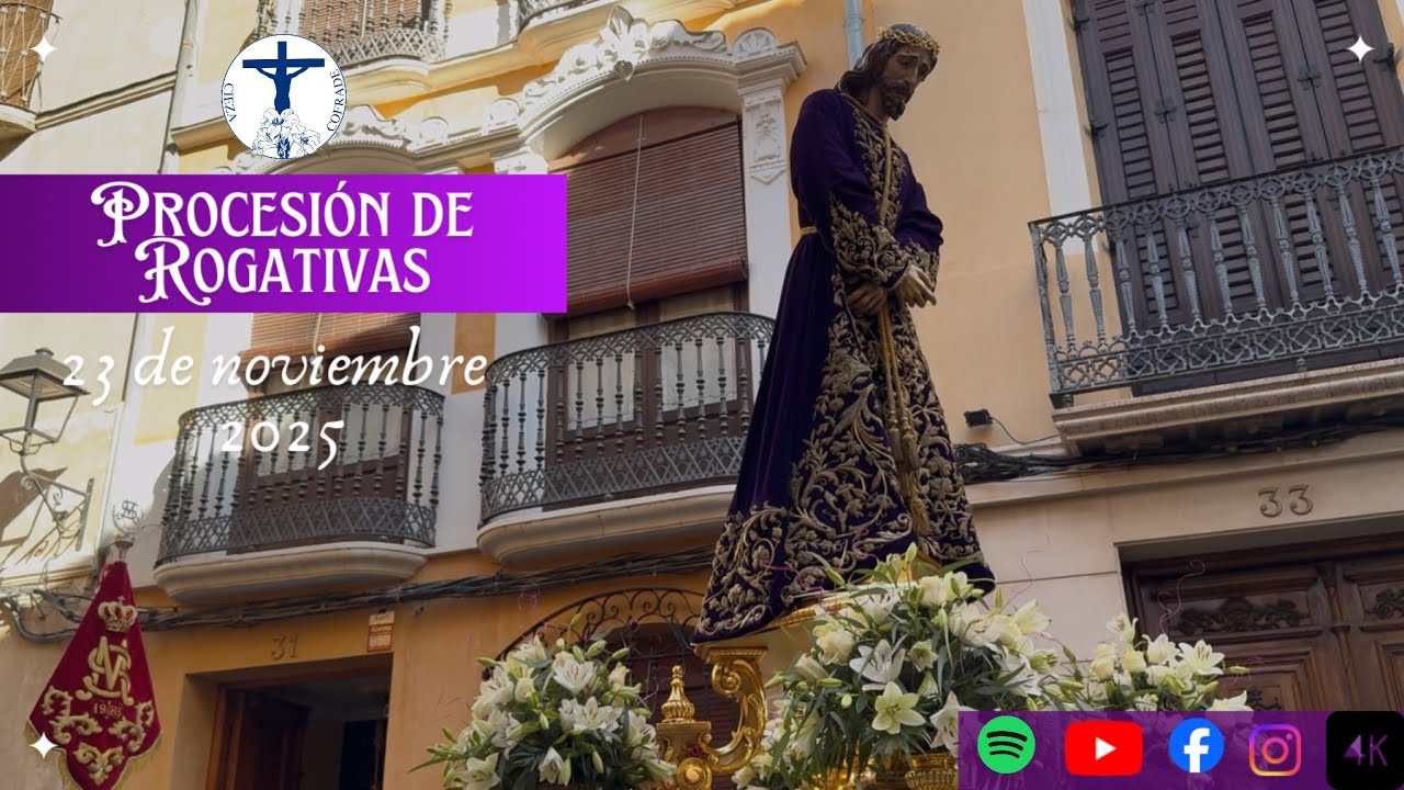 Procesión de Rogativas [4K] por la Solemnidad de Jesucristo Rey del Universo, 23 de noviembre, 2025