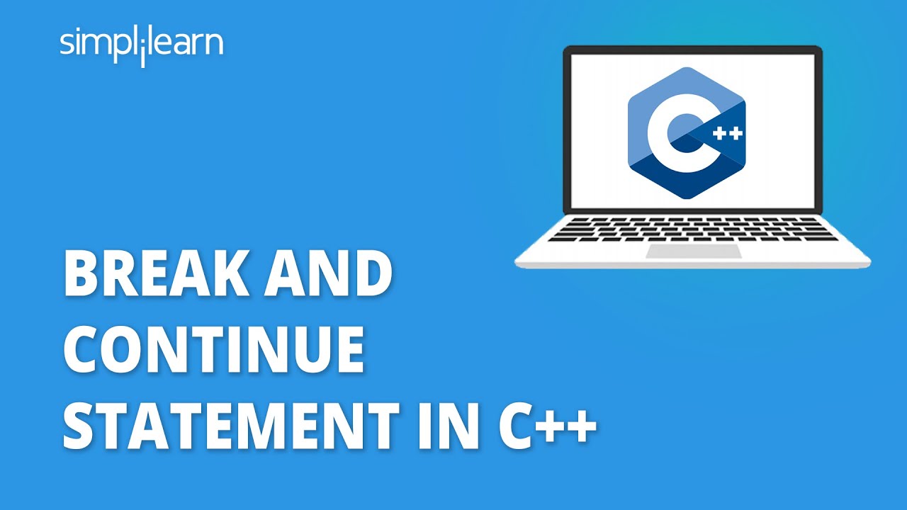 Break And Continue Statement In C++ Programming | C++ Programming Tutorial | SimpliCode