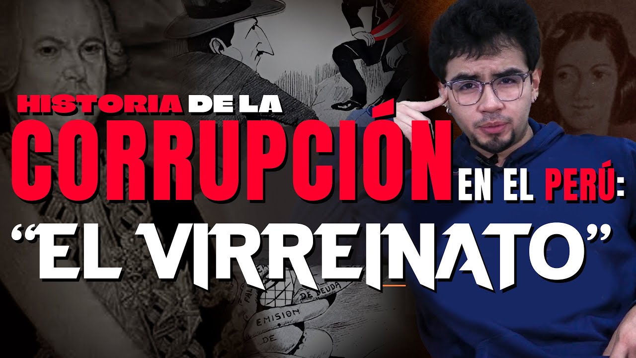 Historia de la Corrupci&oacute;n en el Per&uacute;: Virreinato