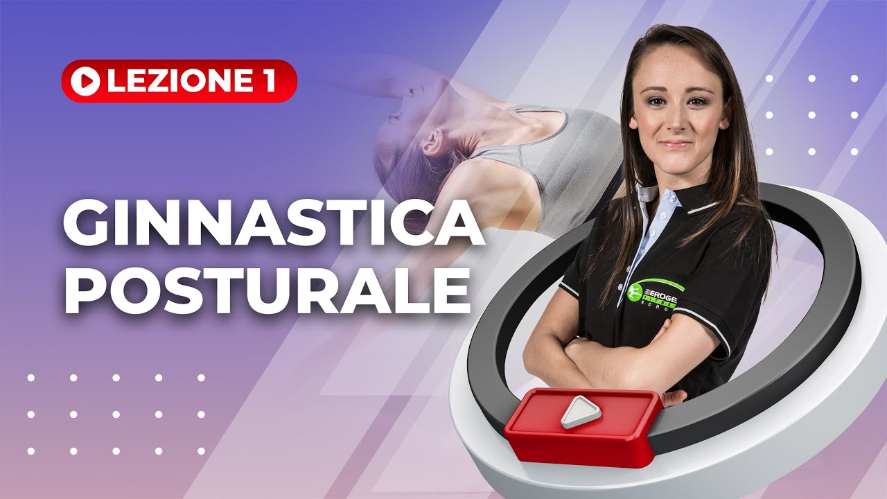 GINNASTICA POSTURALE - LEZIONE 1 con la Dott.ssa Chiara Cirillo