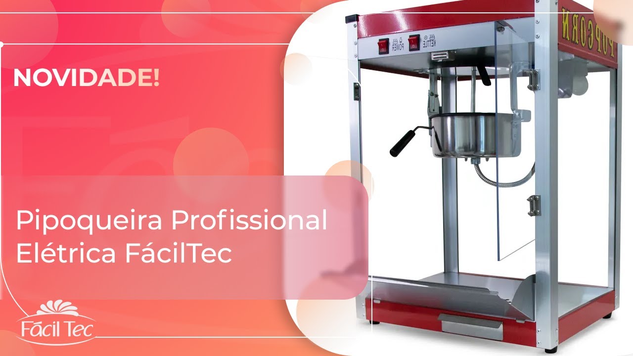 NOVIDADE! Pipoqueira Profissional Elétrica FácilTec