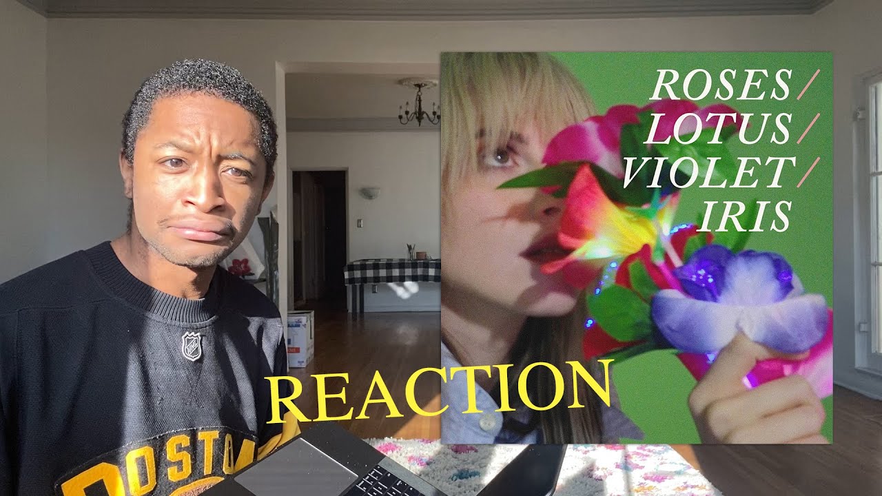 Roses/Lotus/Violet/Iris by Hayley Williams (REACTION)