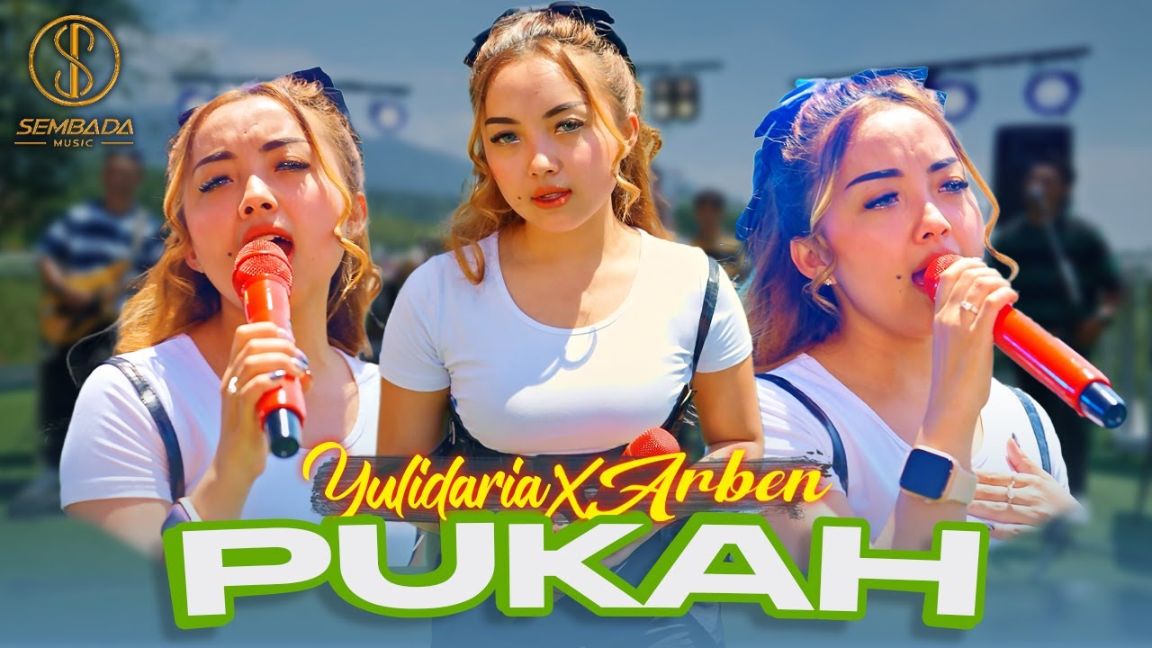 YULIDARIA X ARBEN - PUKAH (OFFICIAL MUSIC VIDEO SEMBADA MUSIC)
