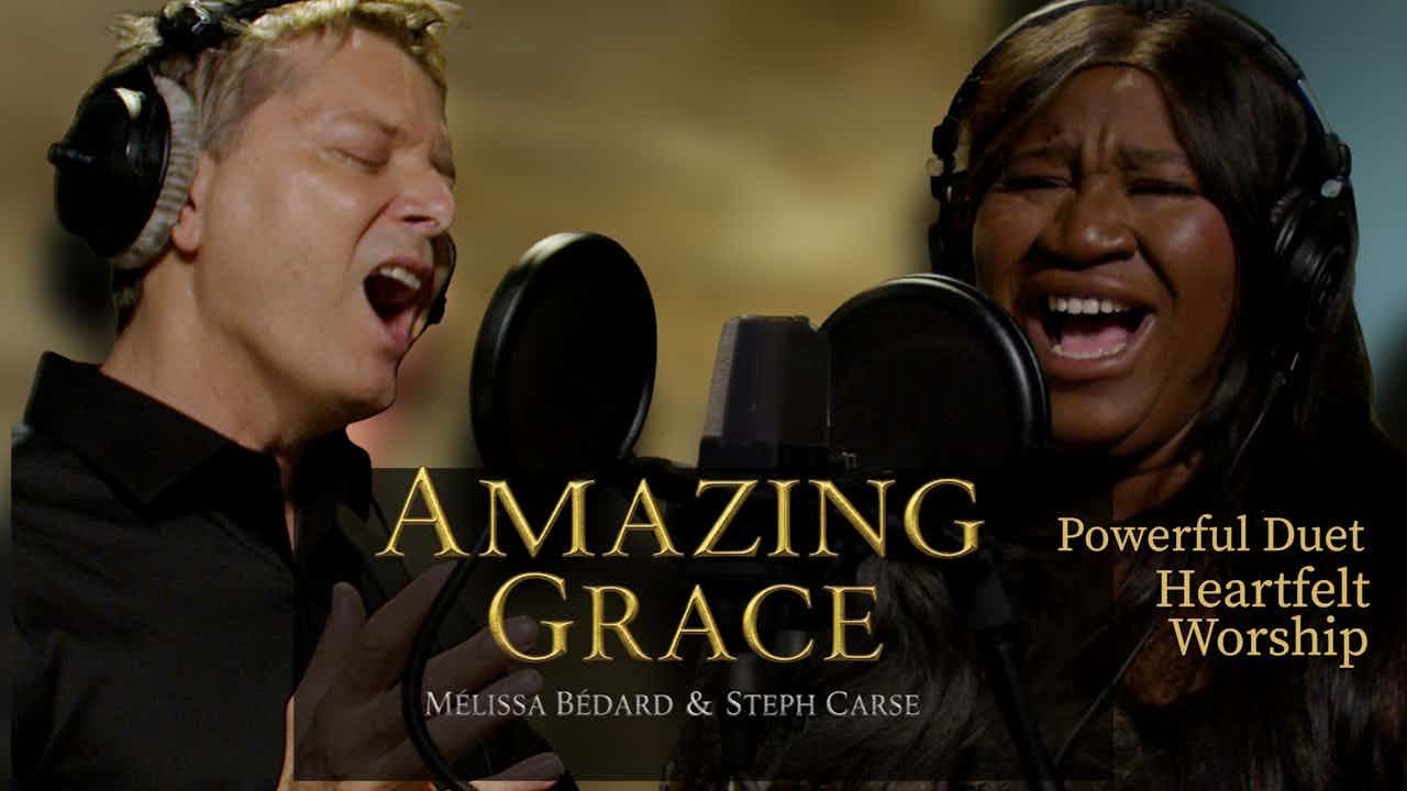 Amazing Grace – мощный дуэт Мелиссы Бедар и Стеф Карс | Вдохновляющее христианское поклонение