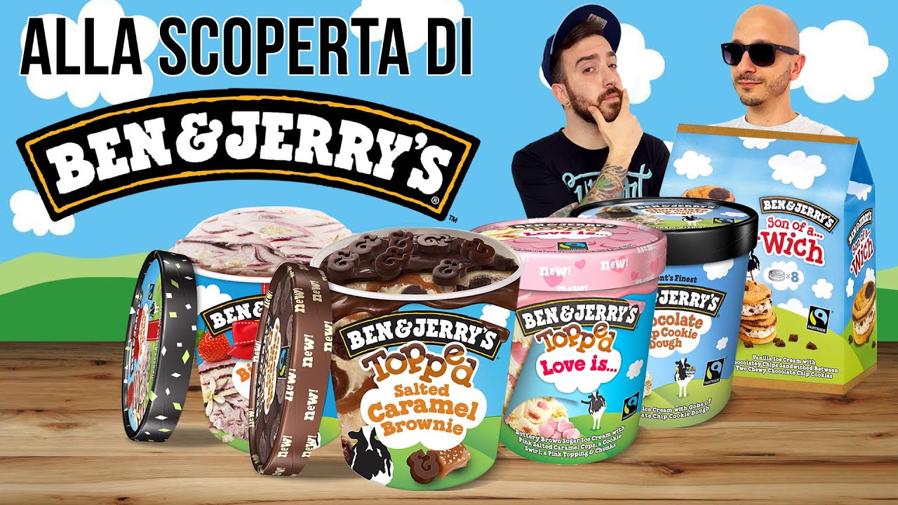 Alla scoperta dei GELATI BEN & JERRY'S!