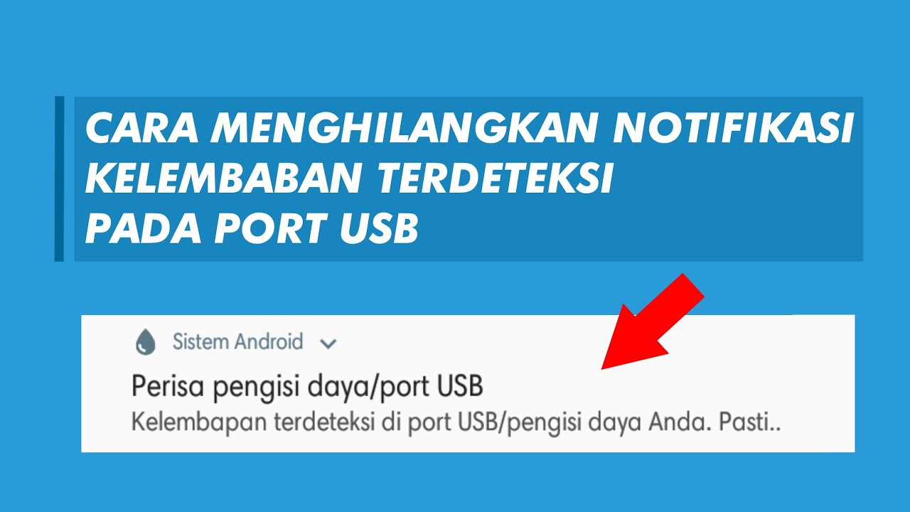2 Cara Mengatasi Notifikasi Kelembaban Terdeteksi di Port USB