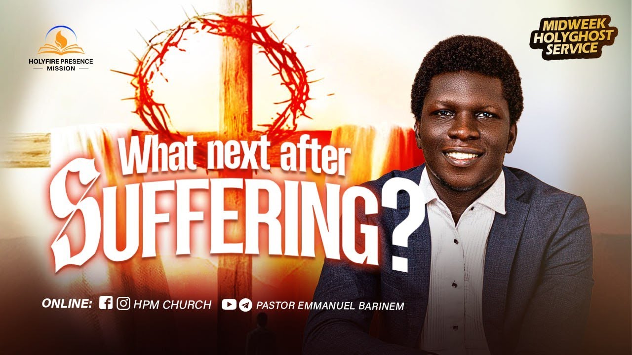 WHAT NEXT AFTER SUFFERING (PART 2)  || 9TH DECEMBER 2025 || PASTOR EBN