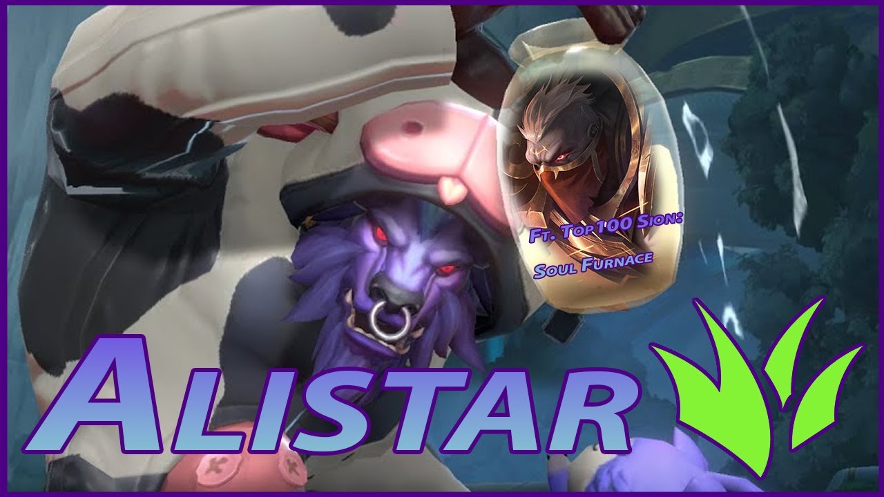 Alistar - Can It Jungle (Series 2) - Ft. Top100 Sion: Soul Furnace!