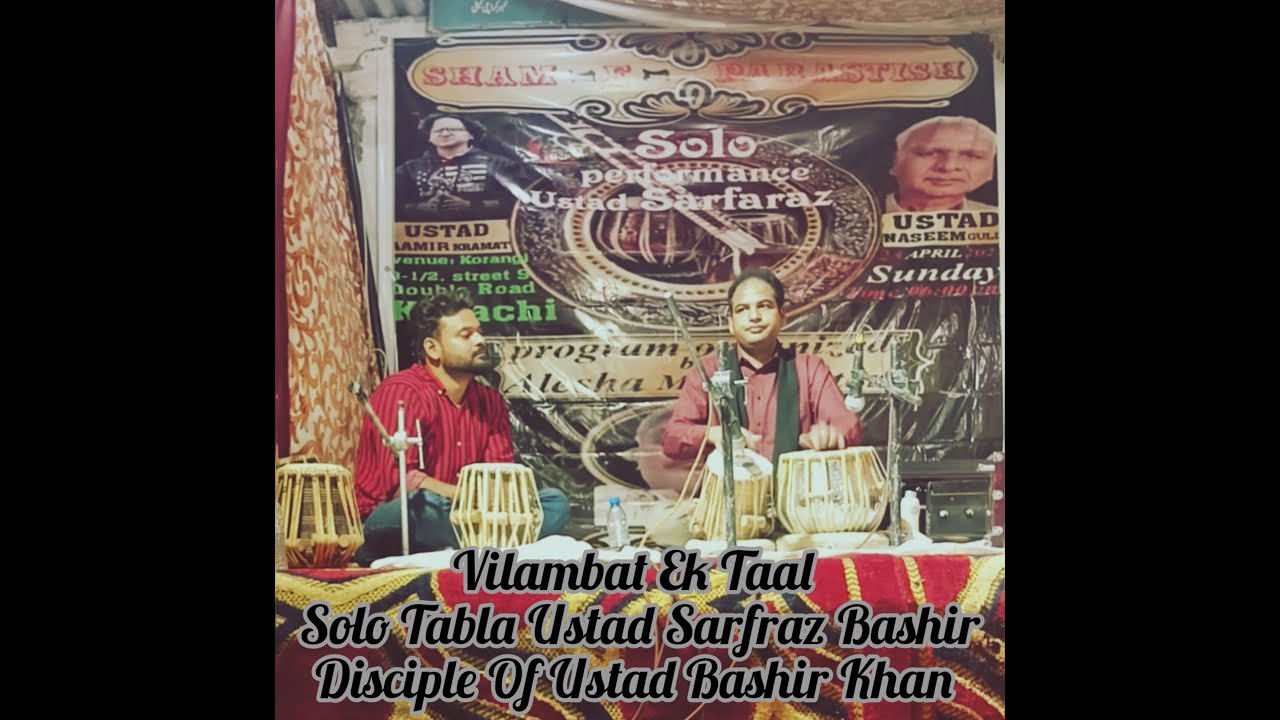 Solo Tabla by Ustad Sarfraz Bashir | Ek Taal Vilambat | Ustad Bashir Khan