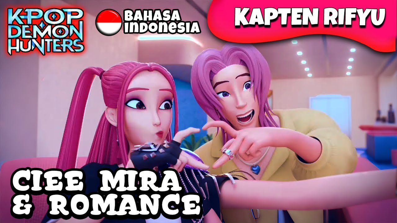 👉 MIRA PATAH HATI 💔😤 KPOP DEMON HUNTER BAHASA INDONESIA