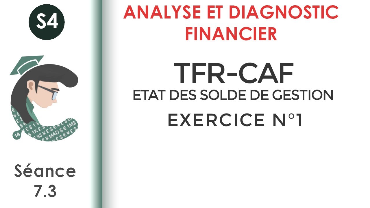 TFR, CAF (m&eacute;thode additive et soustractive); Exercice corrig&eacute; N&deg;1 #Analyse_et_diagnostic_financier