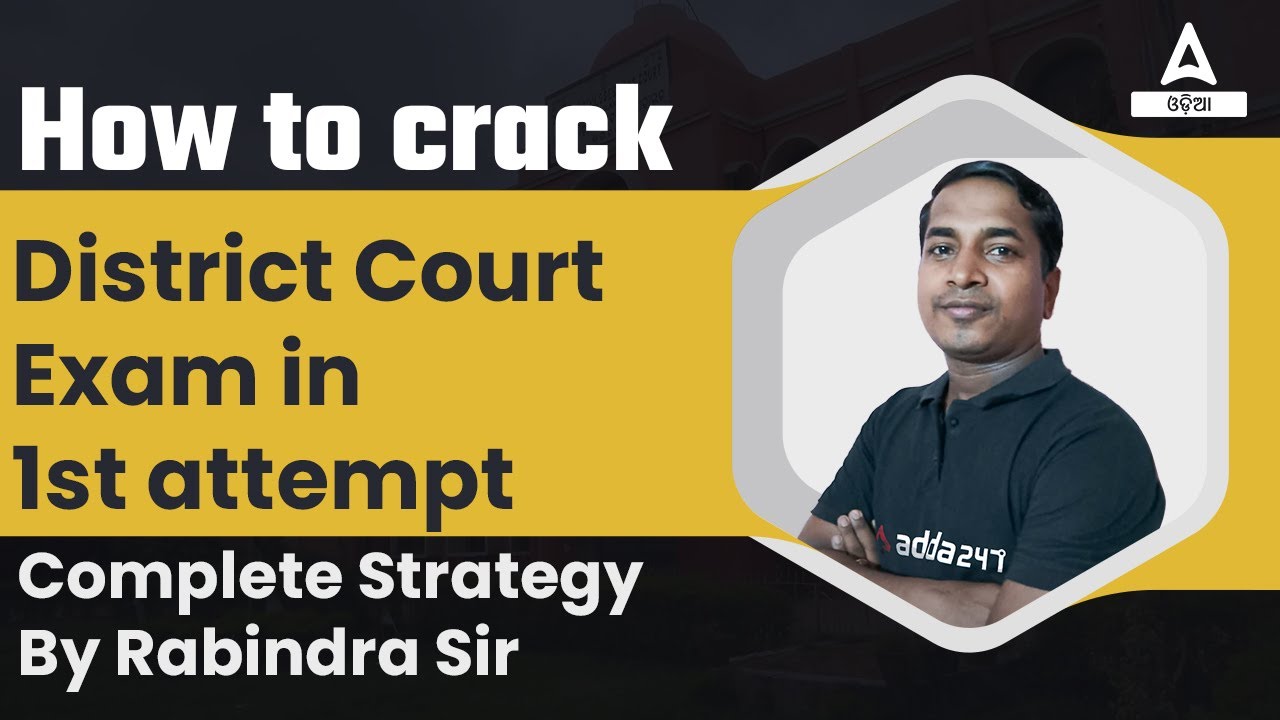 Odisha District Court Recruitment 2022 | How To Crack District Court Exam In 1st Attempt
