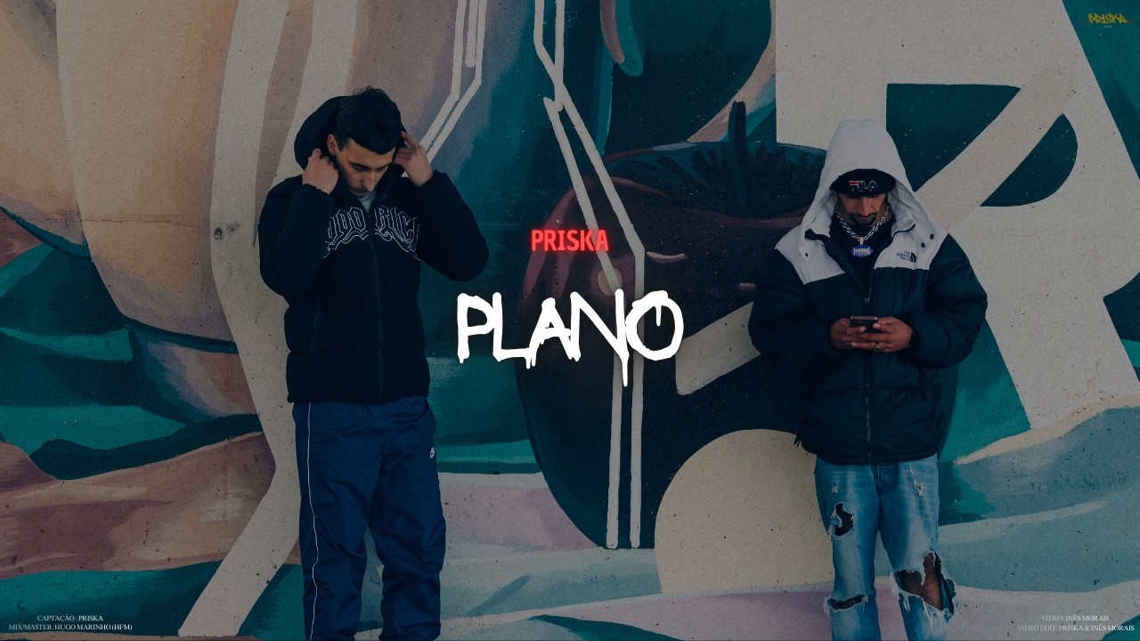 PRISKA - PLANO (VÍDEO-CLIP OFICIAL)